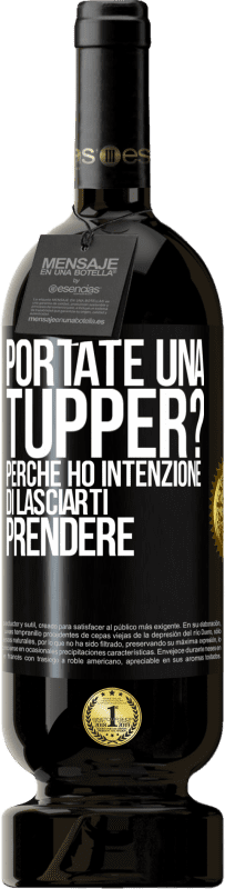 Spedizione Gratuita | Vino rosso Edizione Premium MBS® Riserva Portate una tupper? Perché ho intenzione di lasciarti prendere Etichetta Nera. Etichetta personalizzabile Riserva 12 Mesi Raccogliere 2014 Tempranillo