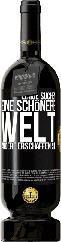 49,95 € Kostenloser Versand | Rotwein Premium Ausgabe MBS® Reserve Einige suchen eine schönere Welt, andere erschaffen sie Schwarzes Etikett. Anpassbares Etikett Reserve 12 Monate Ernte 2016 Tempranillo
