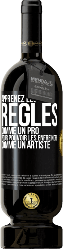 49,95 € | Vin rouge Édition Premium MBS® Réserve Apprenez les règles comme un pro pour pouvoir les enfreindre comme un artiste Étiquette Noire. Étiquette personnalisable Réserve 12 Mois Récolte 2016 Tempranillo