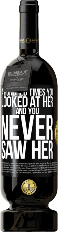 49,95 € 免费送货 | 红酒 高级版 MBS® 预订 一百次看着她，却从未见过她 黑标. 可自定义的标签 预订 12 个月 收成 2016 Tempranillo