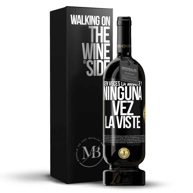 49,95 € Envío gratis | Vino Tinto Edición Premium MBS® Reserva Cien veces la miraste y ninguna vez la viste Etiqueta Negra. Etiqueta personalizable Reserva 12 Meses Cosecha 2014 Tempranillo