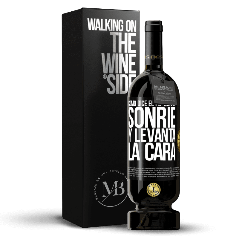 49,95 € Envío gratis | Vino Tinto Edición Premium MBS® Reserva Como dice el fotógrafo, sonríe y levanta la cara Etiqueta Negra. Etiqueta personalizable Reserva 12 Meses Cosecha 2014 Tempranillo