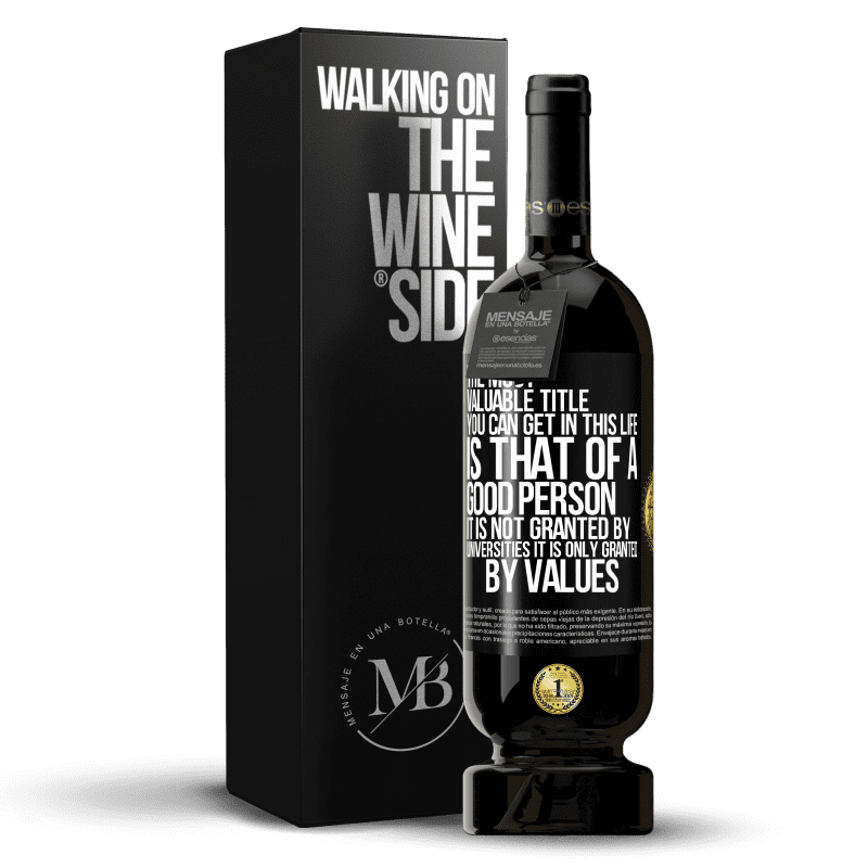 49,95 € Free Shipping | Red Wine Premium Edition MBS® Reserve The most valuable title you can get in this life is that of a good person, it is not granted by universities, it is only Black Label. Customizable label Reserve 12 Months Harvest 2014 Tempranillo