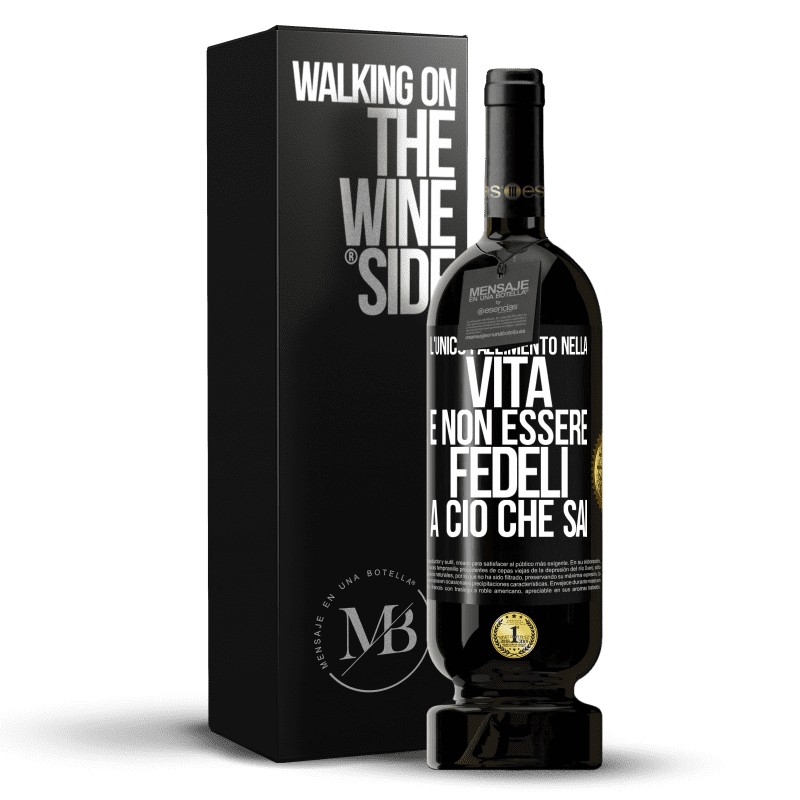 49,95 € Spedizione Gratuita | Vino rosso Edizione Premium MBS® Riserva L'unico fallimento nella vita è non essere fedeli a ciò che sai Etichetta Nera. Etichetta personalizzabile Riserva 12 Mesi Raccogliere 2014 Tempranillo