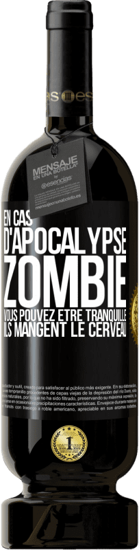 49,95 € | Vin rouge Édition Premium MBS® Réserve En cas d'apocalypse zombie vous pouvez être tranquille, ils mangent le cerveau Étiquette Noire. Étiquette personnalisable Réserve 12 Mois Récolte 2015 Tempranillo