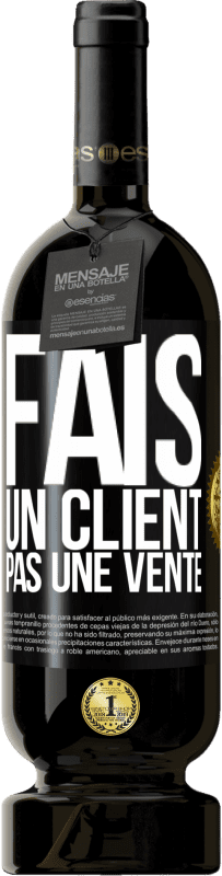 «Fais un client, pas une vente» Édition Premium MBS® Réserve