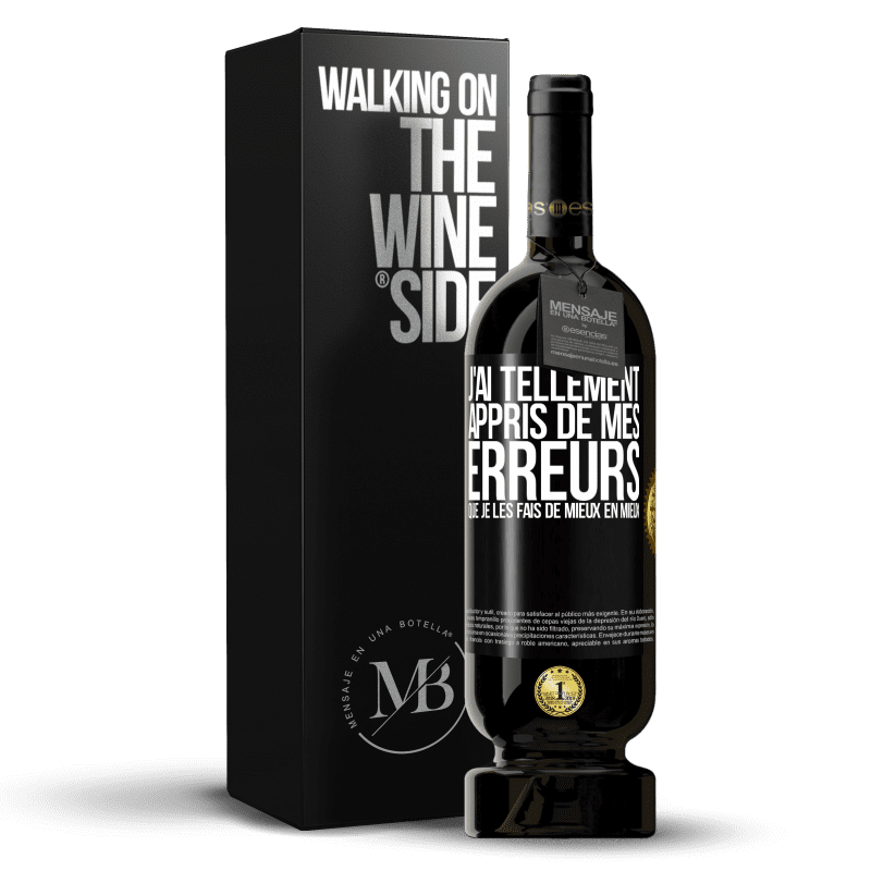 49,95 € Envoi gratuit | Vin rouge Édition Premium MBS® Réserve J'ai tellement appris de mes erreurs que je les fais de mieux en mieux Étiquette Noire. Étiquette personnalisable Réserve 12 Mois Récolte 2014 Tempranillo