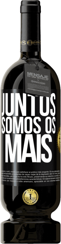 49,95 € | Vinho tinto Edição Premium MBS® Reserva Juntos somos os mais Etiqueta Preta. Etiqueta personalizável Reserva 12 Meses Colheita 2016 Tempranillo
