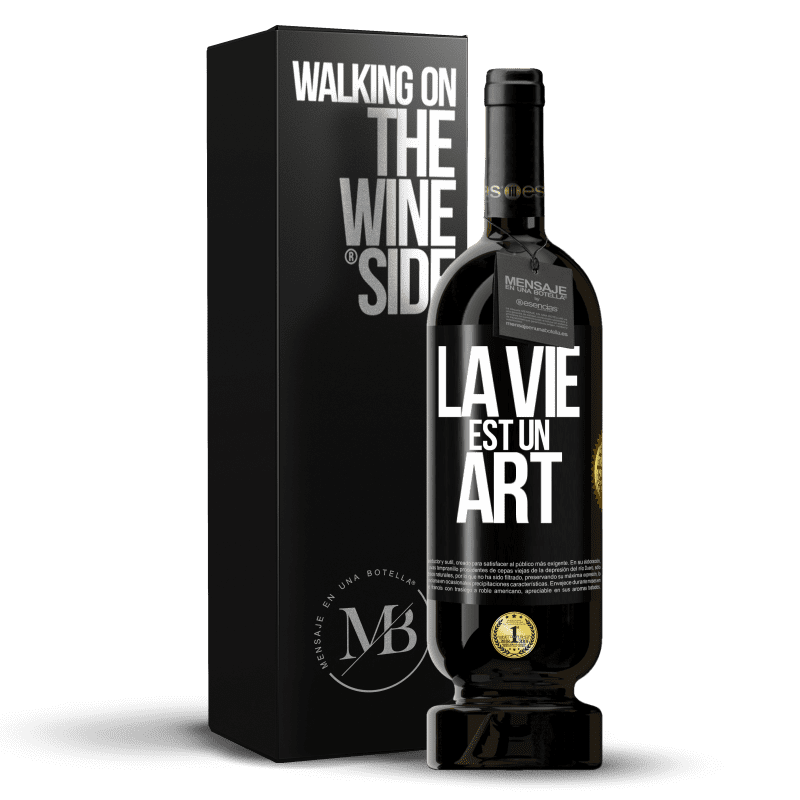 49,95 € Envoi gratuit | Vin rouge Édition Premium MBS® Réserve La vie est un art Étiquette Noire. Étiquette personnalisable Réserve 12 Mois Récolte 2014 Tempranillo