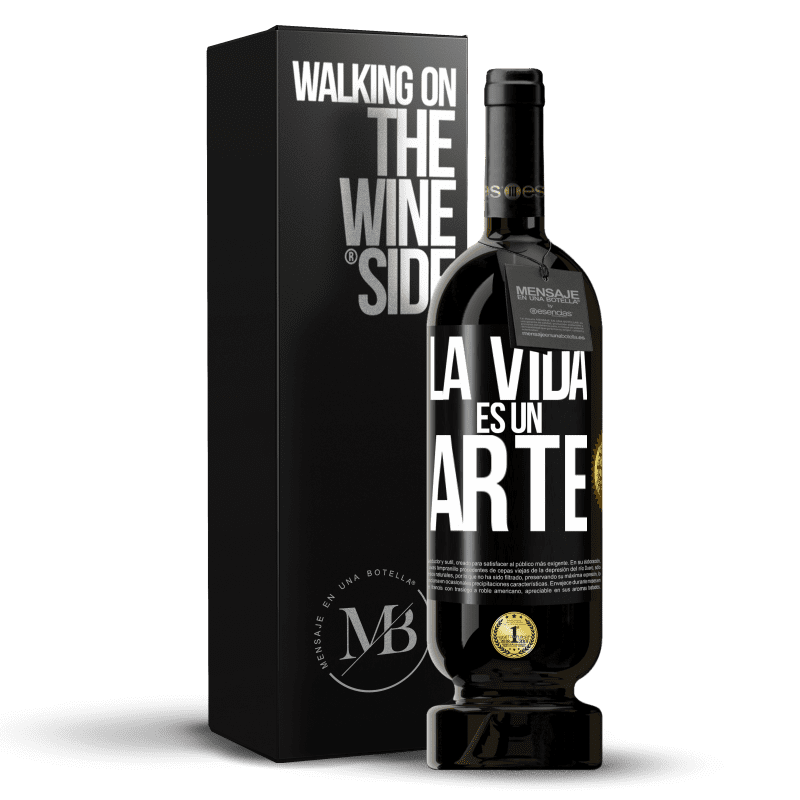 49,95 € Envío gratis | Vino Tinto Edición Premium MBS® Reserva La vida es un arte Etiqueta Negra. Etiqueta personalizable Reserva 12 Meses Cosecha 2014 Tempranillo