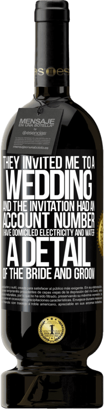 «Они пригласили меня на свадьбу, и в приглашении был номер счета. У меня есть электричество и вода. Деталь жениха и невесты» Premium Edition MBS® Бронировать