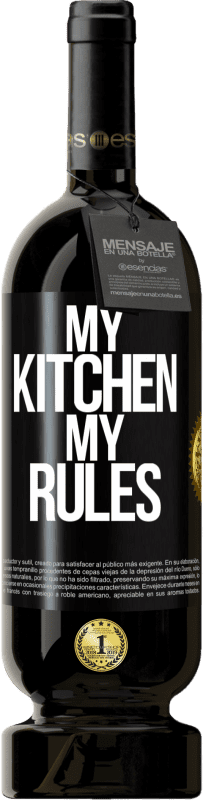 Free Shipping | Red Wine Premium Edition MBS® Reserve My kitchen, my rules Black Label. Customizable label Reserve 12 Months Harvest 2014 Tempranillo