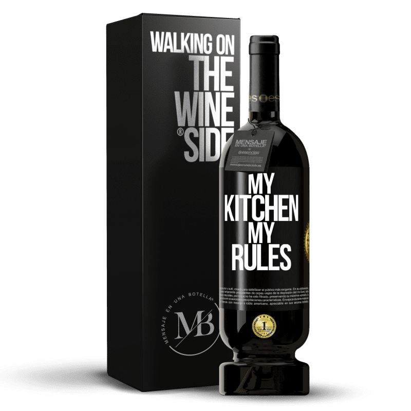 49,95 € Free Shipping | Red Wine Premium Edition MBS® Reserve My kitchen, my rules Black Label. Customizable label Reserve 12 Months Harvest 2014 Tempranillo