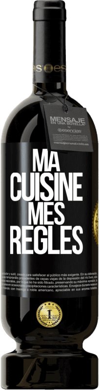 Envoi gratuit | Vin rouge Édition Premium MBS® Réserve Ma cuisine, mes règles Étiquette Noire. Étiquette personnalisable Réserve 12 Mois Récolte 2014 Tempranillo