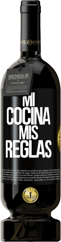 Envío gratis | Vino Tinto Edición Premium MBS® Reserva Mi cocina, mis reglas Etiqueta Negra. Etiqueta personalizable Reserva 12 Meses Cosecha 2014 Tempranillo