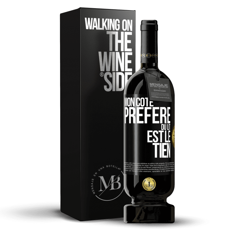 49,95 € Envoi gratuit | Vin rouge Édition Premium MBS® Réserve Mon côté préféré du lit est le tien Étiquette Noire. Étiquette personnalisable Réserve 12 Mois Récolte 2014 Tempranillo