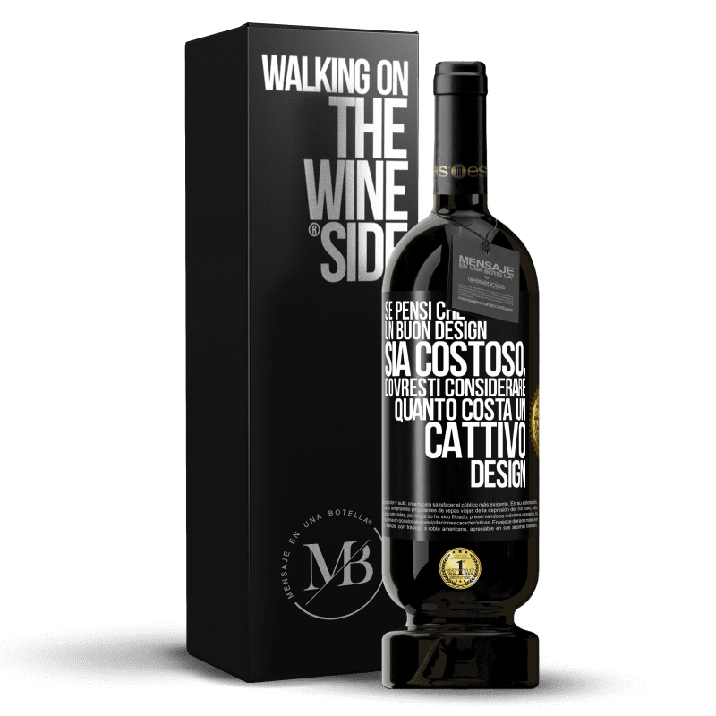 49,95 € Spedizione Gratuita | Vino rosso Edizione Premium MBS® Riserva Se pensi che un buon design sia costoso, dovresti considerare quanto costa un cattivo design Etichetta Nera. Etichetta personalizzabile Riserva 12 Mesi Raccogliere 2014 Tempranillo