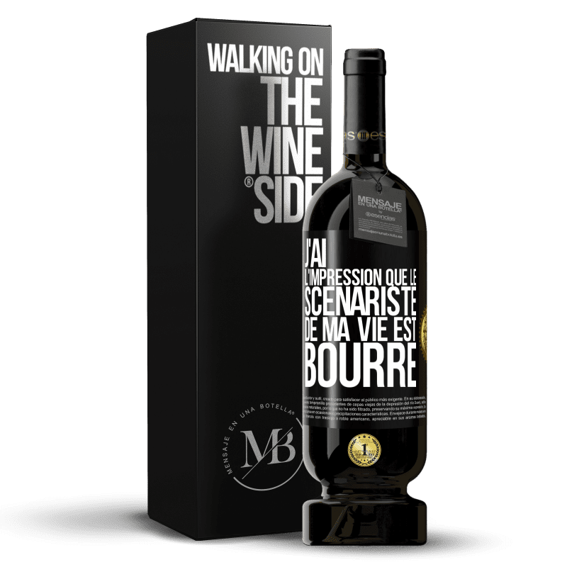 49,95 € Envoi gratuit | Vin rouge Édition Premium MBS® Réserve J'ai l'impression que le scénariste de ma vie est bourré Étiquette Noire. Étiquette personnalisable Réserve 12 Mois Récolte 2014 Tempranillo