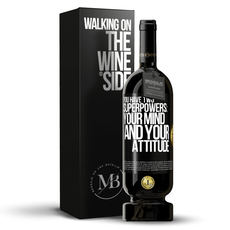49,95 € Free Shipping | Red Wine Premium Edition MBS® Reserve You have two superpowers: Your mind and your attitude Black Label. Customizable label Reserve 12 Months Harvest 2014 Tempranillo