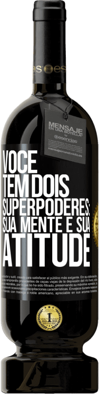 49,95 € Envio grátis | Vinho tinto Edição Premium MBS® Reserva Você tem dois superpoderes: sua mente e sua atitude Etiqueta Preta. Etiqueta personalizável Reserva 12 Meses Colheita 2016 Tempranillo