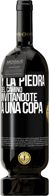 Envío gratis | Vino Tinto Edición Premium MBS® Reserva Y la piedra del camino invitándote a una copa Etiqueta Negra. Etiqueta personalizable Reserva 12 Meses Cosecha 2014 Tempranillo