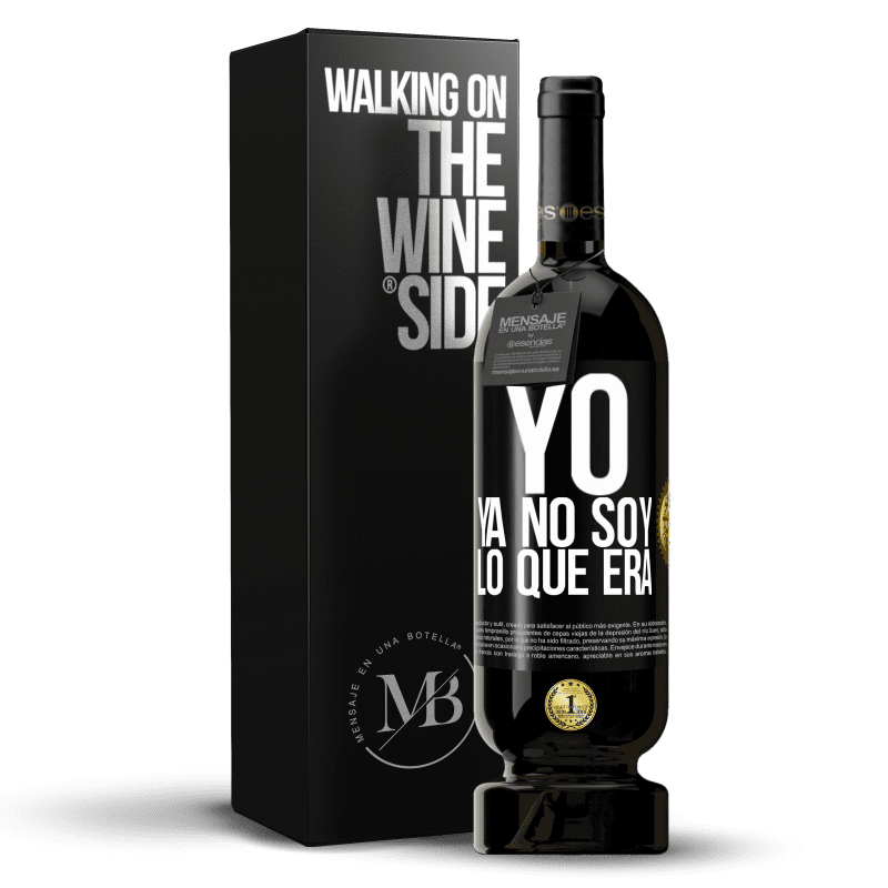 49,95 € Envío gratis | Vino Tinto Edición Premium MBS® Reserva Yo ya no soy lo que era Etiqueta Negra. Etiqueta personalizable Reserva 12 Meses Cosecha 2014 Tempranillo