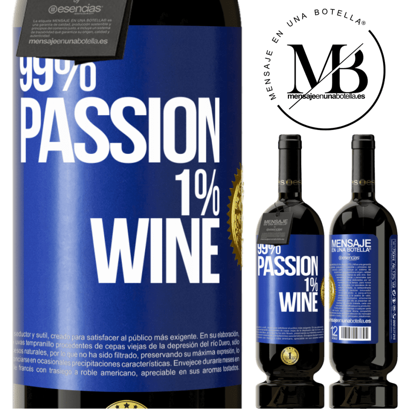 49,95 € Free Shipping | Red Wine Premium Edition MBS® Reserve 99% passion, 1% wine Blue Label. Customizable label Reserve 12 Months Harvest 2014 Tempranillo