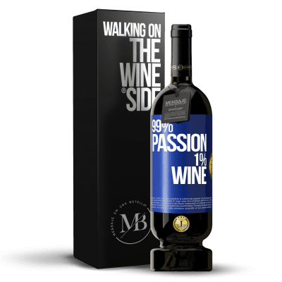«99% passion, 1% wine» 高级版 MBS® 预订