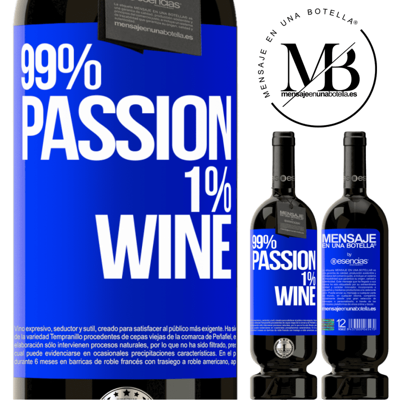 «99% passion, 1% wine» Édition Premium MBS® Réserve