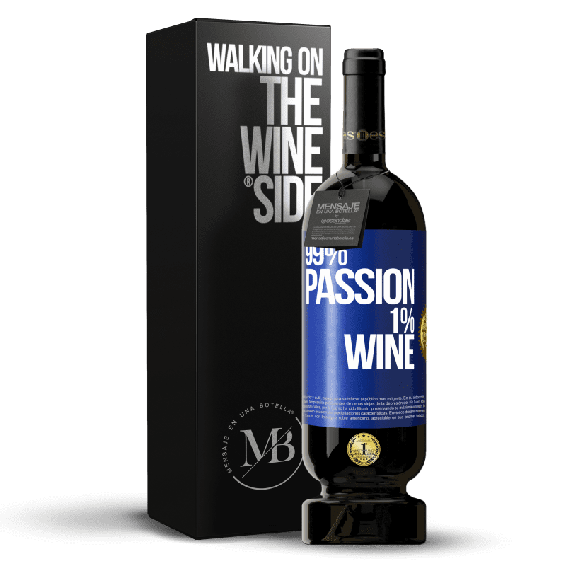 49,95 € Kostenloser Versand | Rotwein Premium Ausgabe MBS® Reserve 99% passion, 1% wine Blaue Markierung. Anpassbares Etikett Reserve 12 Monate Ernte 2015 Tempranillo