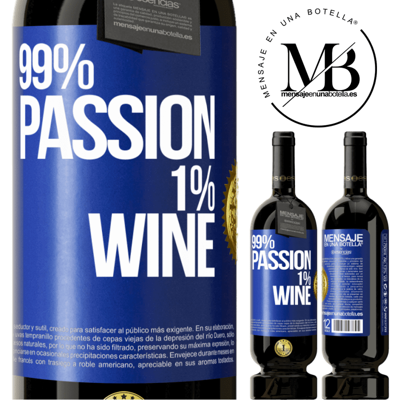 49,95 € Spedizione Gratuita | Vino rosso Edizione Premium MBS® Riserva 99% passion, 1% wine Etichetta Blu. Etichetta personalizzabile Riserva 12 Mesi Raccogliere 2016 Tempranillo