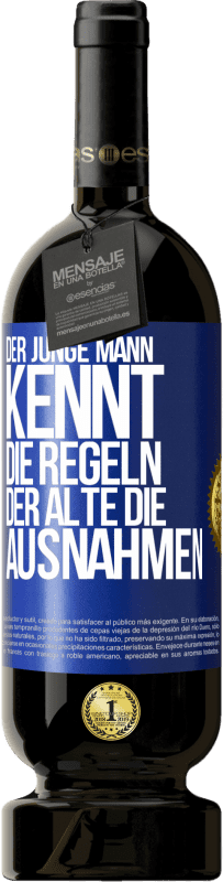 «Der junge Mann kennt die Regeln, der Alte die Ausnahmen» Premium Ausgabe MBS® Reserve