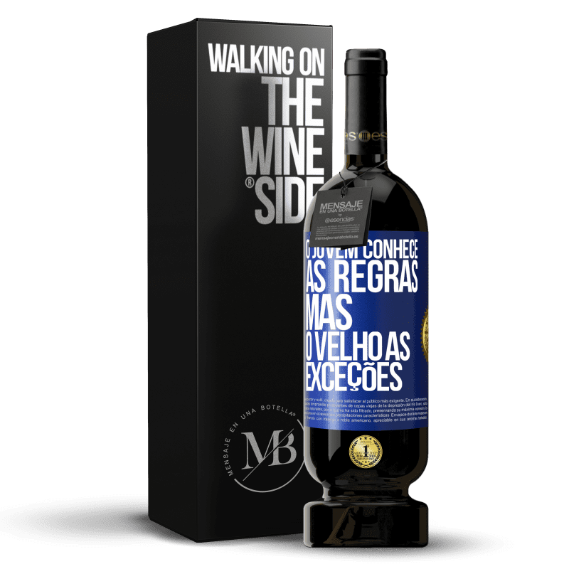 49,95 € Envio grátis | Vinho tinto Edição Premium MBS® Reserva O jovem conhece as regras, mas o velho as exceções Etiqueta Azul. Etiqueta personalizável Reserva 12 Meses Colheita 2015 Tempranillo