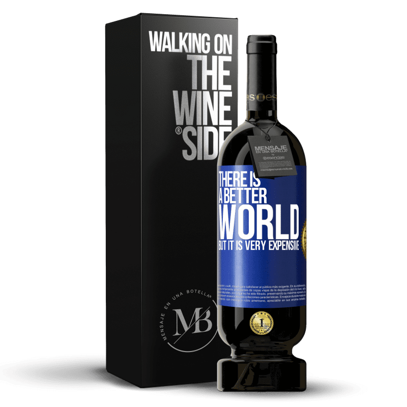 49,95 € Free Shipping | Red Wine Premium Edition MBS® Reserve There is a better world, but it is very expensive Blue Label. Customizable label Reserve 12 Months Harvest 2014 Tempranillo