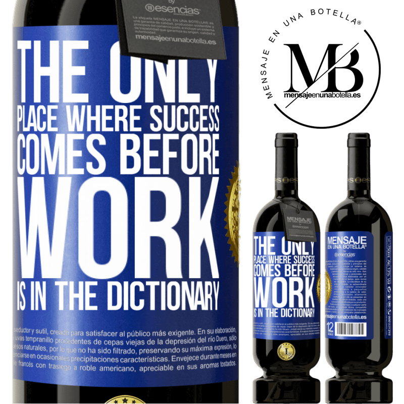29,95 € Free Shipping | Red Wine Premium Edition MBS® Reserva The only place where success comes before work is in the dictionary Blue Label. Customizable label Reserva 12 Months Harvest 2014 Tempranillo