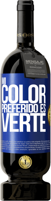 «Mi color preferido es: verte» Premium Edition MBS® Бронировать