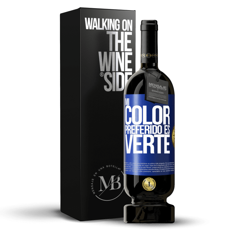 49,95 € Envío gratis | Vino Tinto Edición Premium MBS® Reserva Mi color preferido es: verte Etiqueta Azul. Etiqueta personalizable Reserva 12 Meses Cosecha 2016 Tempranillo