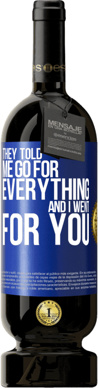 49,95 € 免费送货 | 红酒 高级版 MBS® 预订 他们告诉我为一切努力，我为你奋斗 蓝色标签. 可自定义的标签 预订 12 个月 收成 2016 Tempranillo