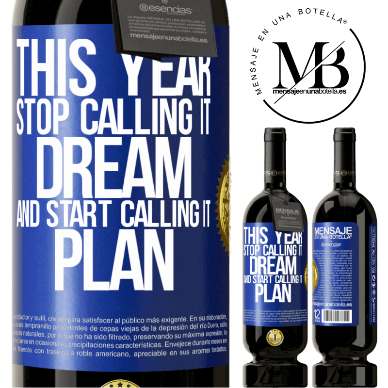 29,95 € Free Shipping | Red Wine Premium Edition MBS® Reserva This year stop calling it dream and start calling it plan Blue Label. Customizable label Reserva 12 Months Harvest 2014 Tempranillo