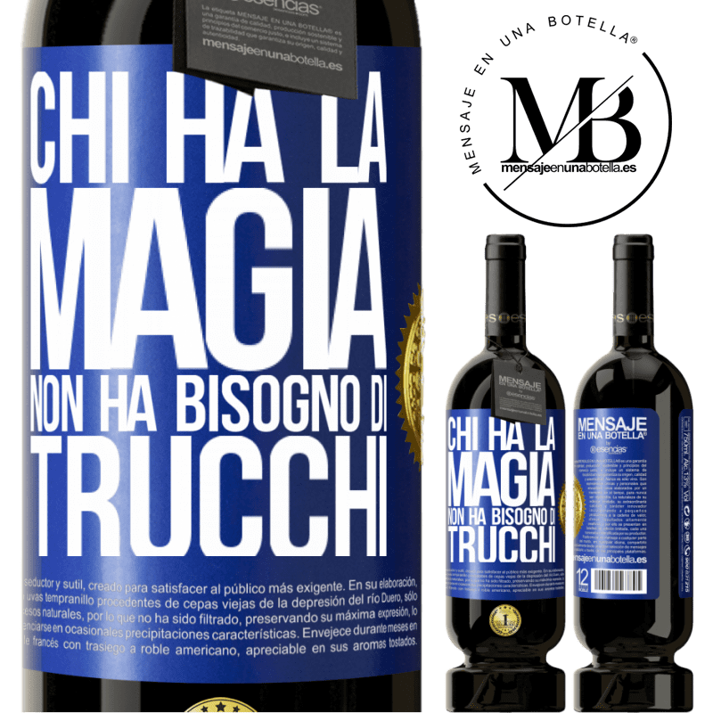 49,95 € Spedizione Gratuita | Vino rosso Edizione Premium MBS® Riserva Chi ha la magia non ha bisogno di trucchi Etichetta Blu. Etichetta personalizzabile Riserva 12 Mesi Raccogliere 2015 Tempranillo