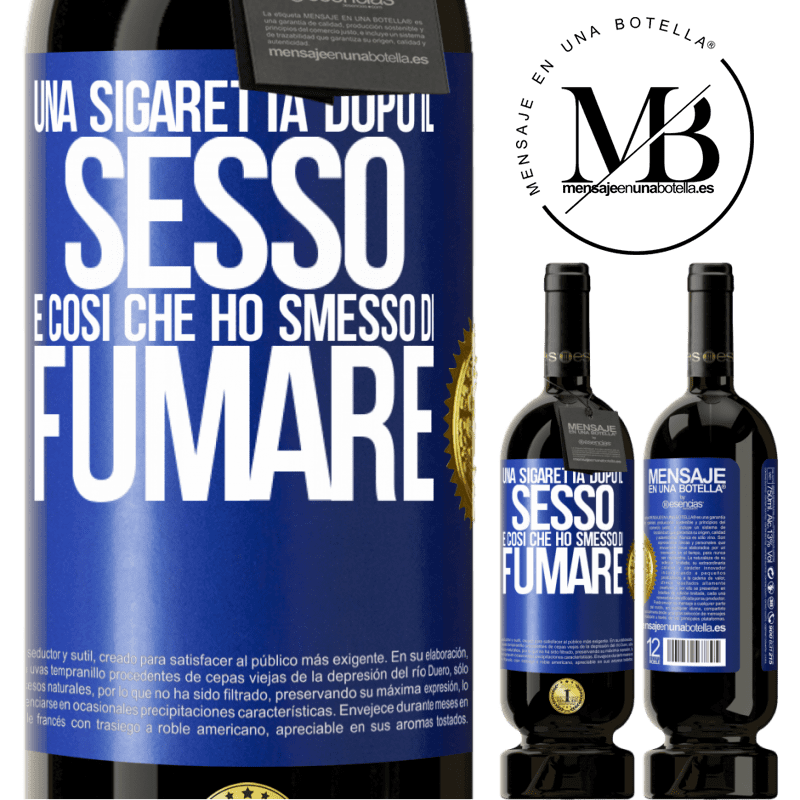 49,95 € Spedizione Gratuita | Vino rosso Edizione Premium MBS® Riserva Una sigaretta dopo il sesso. È così che ho smesso di fumare Etichetta Blu. Etichetta personalizzabile Riserva 12 Mesi Raccogliere 2014 Tempranillo