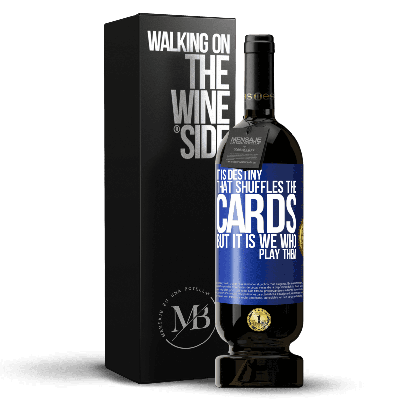 49,95 € 免费送货 | 红酒 高级版 MBS® 预订 命运洗牌，但这是我们玩牌 蓝色标签. 可自定义的标签 预订 12 个月 收成 2016 Tempranillo