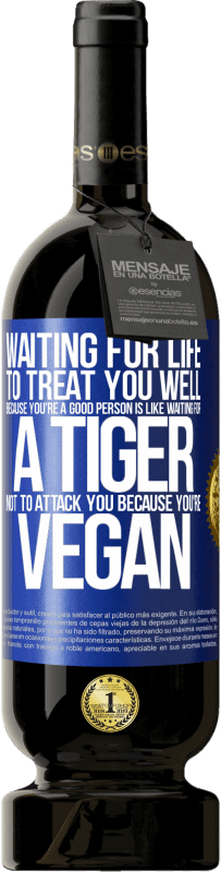 «因为你是一个好人而等待生活来对你好，就像等待一个老虎不要因为你是素食主义者而攻击你一样» 高级版 MBS® 预订