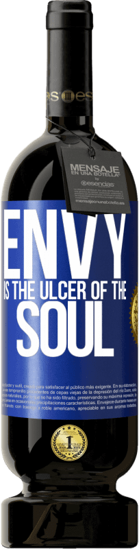 49,95 € | Red Wine Premium Edition MBS® Reserve Envy is the ulcer of the soul Blue Label. Customizable label Reserve 12 Months Harvest 2016 Tempranillo