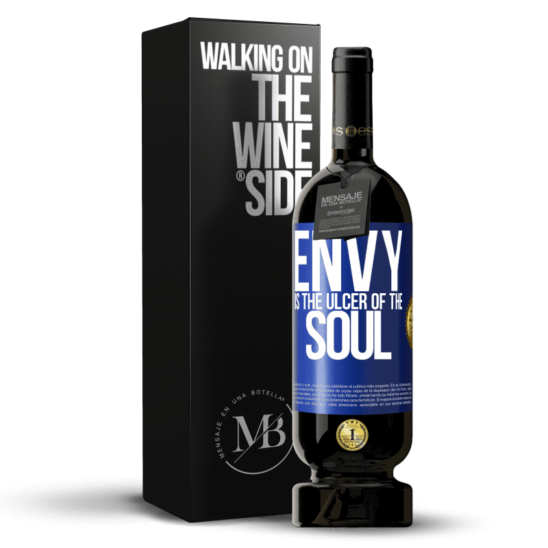 49,95 € Free Shipping | Red Wine Premium Edition MBS® Reserve Envy is the ulcer of the soul Blue Label. Customizable label Reserve 12 Months Harvest 2014 Tempranillo