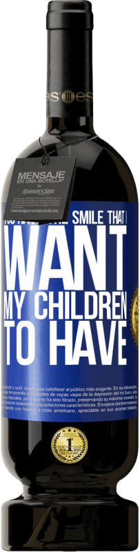 «你有我希望我的孩子们拥有的微笑» 高级版 MBS® 预订