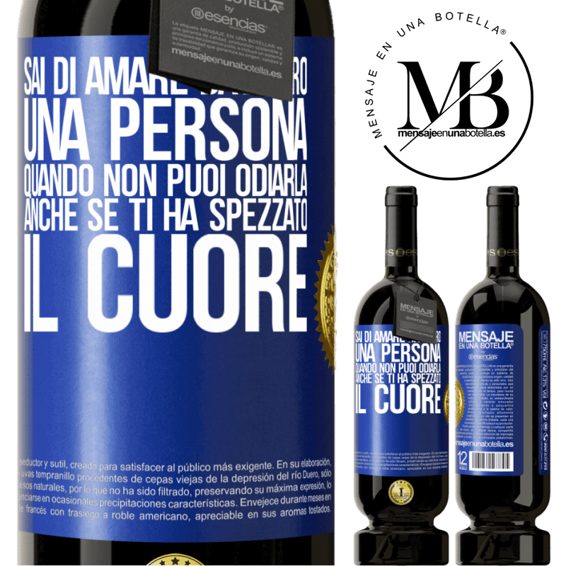 49,95 € Spedizione Gratuita | Vino rosso Edizione Premium MBS® Riserva Sai di amare davvero una persona quando non puoi odiarla, anche se ti ha spezzato il cuore Etichetta Blu. Etichetta personalizzabile Riserva 12 Mesi Raccogliere 2015 Tempranillo
