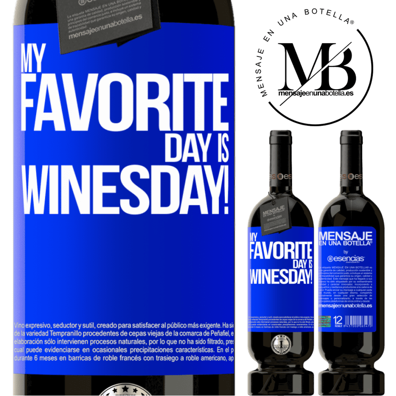 «My favorite day is winesday!» Premium Edition MBS® Бронировать