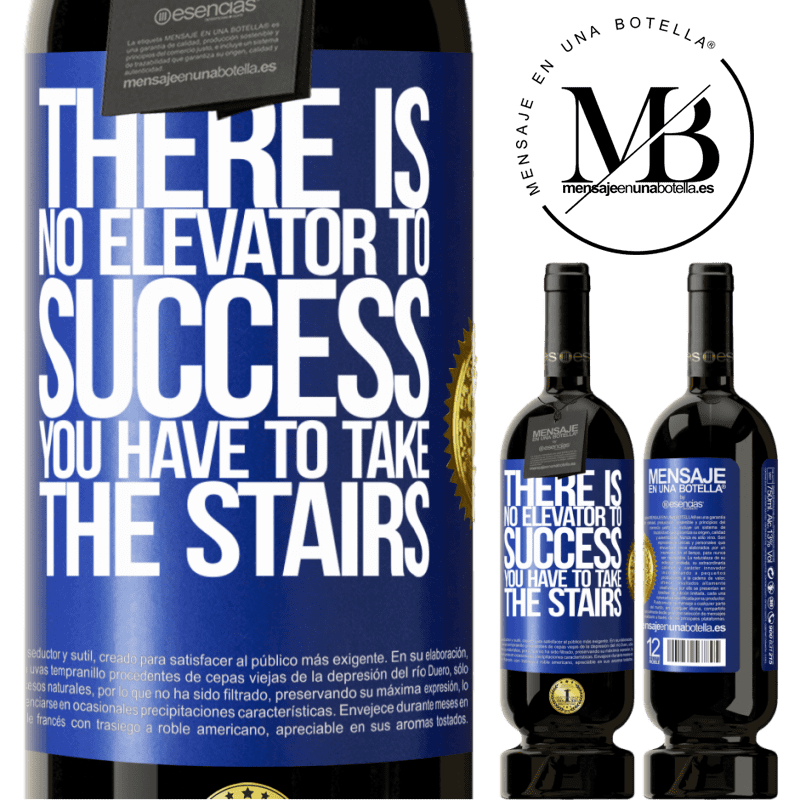 29,95 € Free Shipping | Red Wine Premium Edition MBS® Reserva There is no elevator to success. Yo have to take the stairs Blue Label. Customizable label Reserva 12 Months Harvest 2014 Tempranillo
