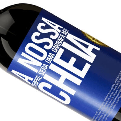 Expressões Únicas e Pessoais. «A nossa sempre será uma garrafa meio cheia» Edição Premium MBS® Reserva